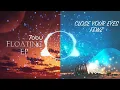 Download Lagu Tobu - Floating X FEWZ - Close Your Eyes