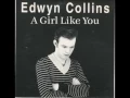 Edwyn Collins - A Girl Like You