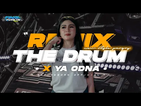 Download MP3 DJ THE DRUM X YA ODNA JEDAG JEDUG REMIX MENGKANE FULL BASS NGUK VIRAL TIKTOK