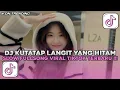 Lagu DJ KUTATAP LANGIT YANG HITAM SAAT ΜΕΝΑΝΤΙ MALAM - DJ KAU TIPU AKU -DJ TIKTOK TERBARU !!!