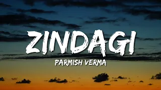 Parmish Verma - Zindagi (Lyrics)