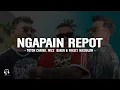 Download Lagu Ngapain Repot - Toton Caribo (Lirik) Feat. Wizz Baker \u0026 Fresly Nikijuluw