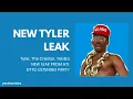 NEW TYLER LEAK Ft Yebba DTTG ATL Party Snippet