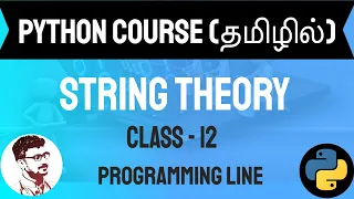 Python String Tutorial in Tamil Python Course in Tamil Class - 12