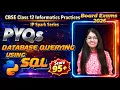 PYQs of MySQL Most Important Questions CBSE Class 12 Informatics Practices 065 Boards 2026