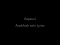 Rapsoul - Arschloch sein Lyrics