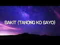 Lagu Bakit (Tanong Ko Sayo)- Aegis (Lyrics)