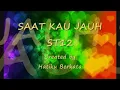 Download Lagu ST 12 SAAT KAU JAUH