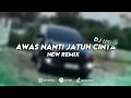 Download Lagu DJ AWAS NANTI JATUH CINTA - NEW REMIX (djusup)