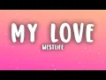 Download Lagu Westlife - My Love (Lyrics)