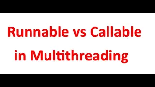 Runnable vs Callable in Multithreading in Java Java Interview Question 2024
