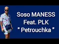 Soso Maness ft. Plk - Petrouchka (paroles/lyrics)
