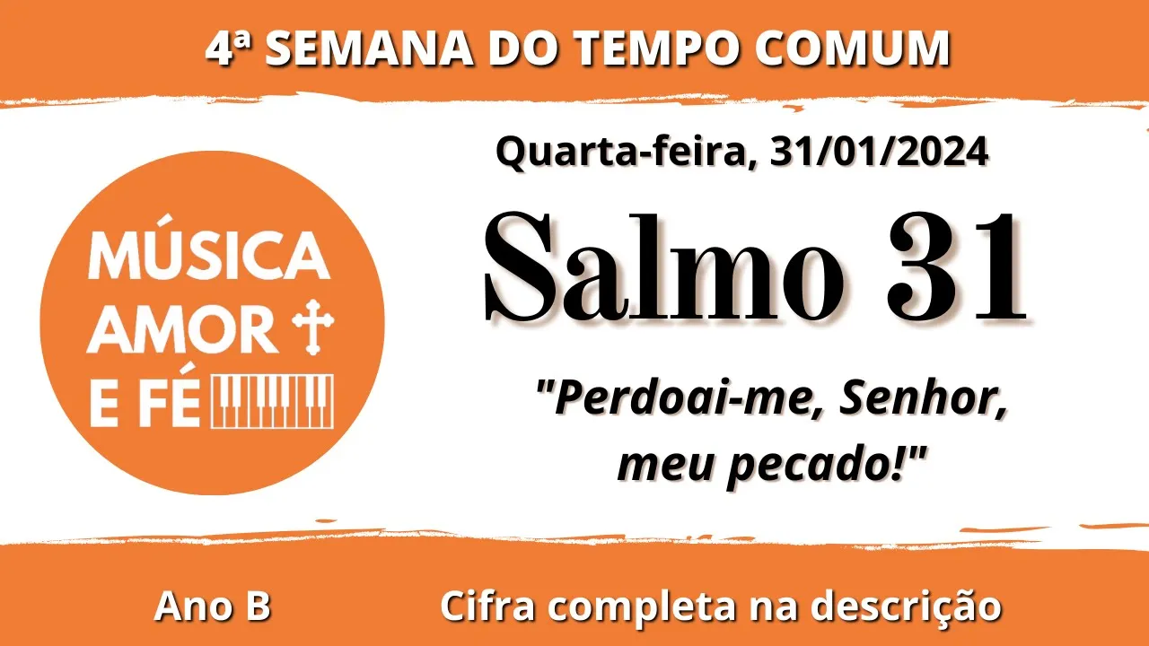 Salmo 31 | Perdoai-me Senhor meu pecado