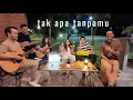 Lagu Tak apa tanpamu - Chintya Gabriella ft Fivein #LetsJamWithJames