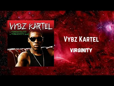 Download MP3 Vybz Kartel - Virginity (432Hz)