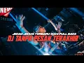 Lagu DJ TANPA PESAN TERAKHIR - JEDAG JEDUG FULL BASS  2024