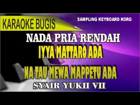 Download MP3 Karaoke bugis iyya' Mattaro ada nataue Mewa Mappetuada - cipt erwin agam lirik Yuki vii