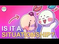Are You Stuck in a Situationship?