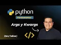 Curso Python Fundamentos basicos - Args y Kwargs