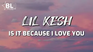 lil kesh is it because i love you lyrics ft patoranking ehn my cutie pituri honey bunny
