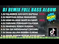 Download Lagu DJ SLOW REMIX FULL BASS || DJ TALAMBEK JUO KATO BAPISAH VIRAL TIKTOK FULL ALBUM TERBARU 2023