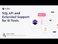 Cube s SQL API and Extended Support for BI Tools