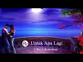 Download Lagu Untuk Apa Lagi - Utha Likumahua - Lirik