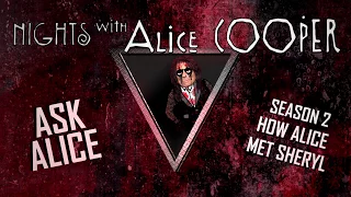Ask Alice 21 - How Alice Met Sheryl