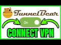 How To CONNECT TunnelBear VPN QUICK EASY 2026