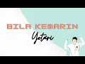 Download Lagu #liriklagu YOTARI ~ BILA KEMARIN ♪ ♫ ♬  #Yotari