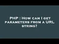 PHP How can I get parameters from a URL string
