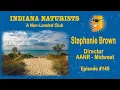 Ep 145 - Clothes Off with STEPHANIE BROWN of Indiana Naturists and AANR-Midwest Part 1
