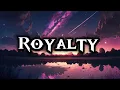 Download Lagu Egzod, Maestro Chives ,Neoni-Royalty song(lyrics)