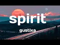 Download Lagu gustixa - spirit ( Lyrics )