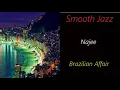 Download Lagu Najee - Brazilian Affair | ♫ RE ♫