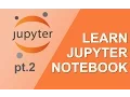 Learn Jupyter Notebooks pt 2 Timeit Magic Function