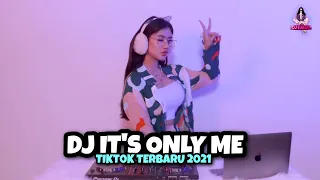 Download DJ IT'S ONLY ME || VIRAL TIKTOK!!! (DJ IMUT REMIX) MP3