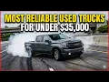Most Reliable Used Trucks Under 35 000