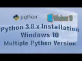 Run Multiple Python on Windows Python 3 8 x Installation on Windows 10
