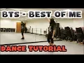 BTS (방탄소년단) - Best Of Me DANCE TUTORIAL PART 1