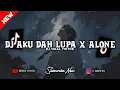 Download Lagu ❗DJ AKU DAH LUPA X ALONE PT 2 MENGKANEEE GINI COYY!! - DJ VIRAL TIKTOK TERBARU 2025!!!