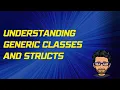 Understanding Generic Structs and Classes