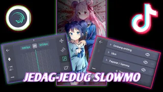 Download EFFECK ALIGHT MOTION SLOWMO JEDAG-JEDUG || gampang banget ✨ || DJ Dingin keringetan Aisyah Maimunah MP3