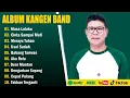 Lagu KANGEN BAND FULL ALBUM TERBAIK 2025 ENAK DIDENGAR || MASA LALUKU, CINTA SAMPAI MATI