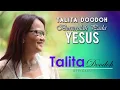 Download Lagu Berserulah Pada Yesus – Talita Dodoh