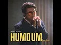 Humdum (2am Version)