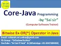 65 Bitwise Exclusive OR Operator in java Program Ex-OR NOR Operator