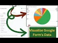 How To Visualize Google Forms Data Into Chart Or Graphs Google Form Responses into Graphs