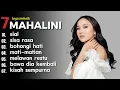 Lagu MAHALINI FULL ALBUM | SIAL,SISA RASA, MELAWAN RESTU | TOP LAGU GALAU SPOTIFY 2025