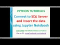 jupyter notebook tutorial Insert data into SQL using python pyodbc jupyter sql insert data